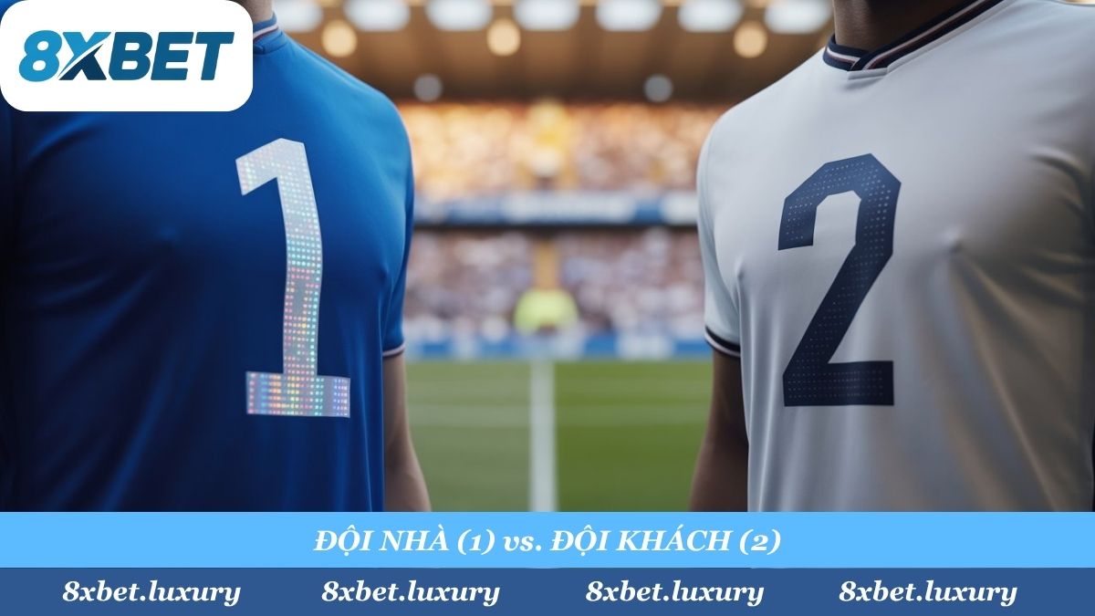 Cược "1" (Home) hay "2" (Away)? Kèo Châu Âu đòi hỏi bạn phải phân tích kỹ lợi thế sân nhà, sân khách và phong độ của hai đội (như các đối tác của 8xbet).