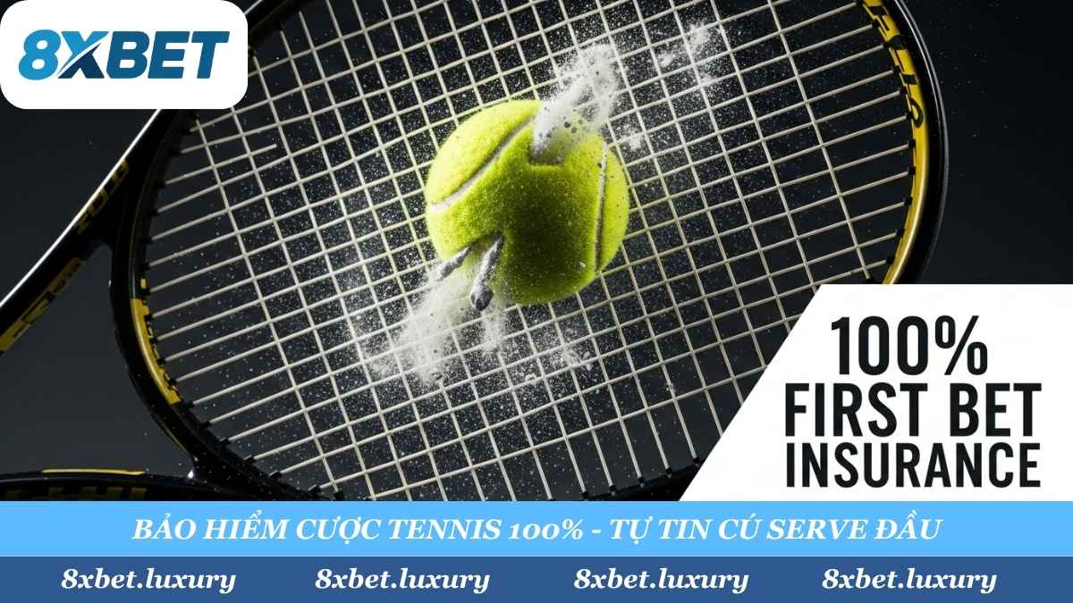 Tự tin "tất tay" cho cú "serve" đầu tiên của bạn tại 8xbet! Chúng tôi "Bảo Hiểm Cược Đầu 100%" cho tất cả thành viên mới tham gia sảnh Thể Thao. Thắng "húp trọn", thua 8xbet hoàn tiền.